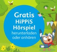 Noch verfügbar! Gratis: Drei Hörspiele mit den HiPPis