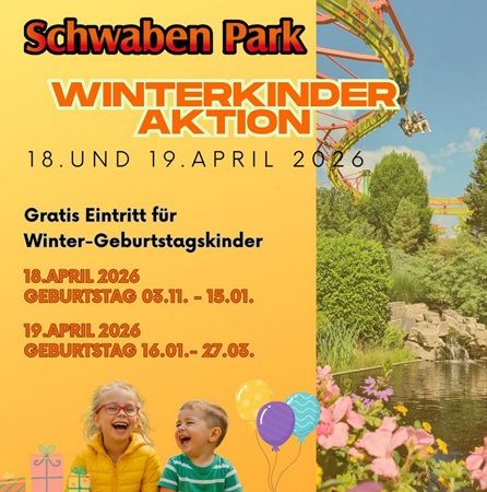 Freier Eintritt am 18. oder 19.04.2026 für Wintergeburtstagskinder in den Schwaben Park