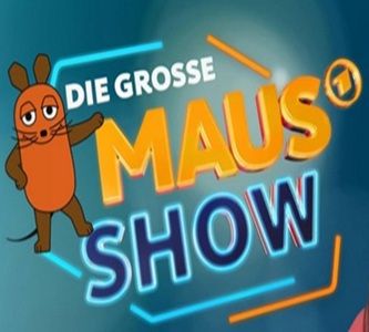 Freikarten für DIE GROSSE MAUS SHOW am 07. & 13.05.