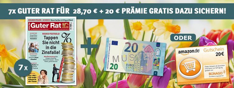 7 Ausgaben Guter Rat für 28,70€ + Prämie: 20€ Amazon Gutschein