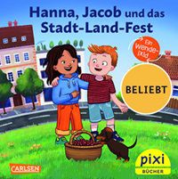 Gratis Pixi-Buch: Hanna und Jacob und das Stadt-Land-Fest Gratis Pixi-Buch: Hanna und Jacob und das Stadt-Land-Fest