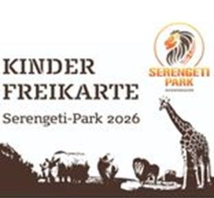 Wieder da! Kinderfreikarte für den Serengeti Park in Hodenhagen