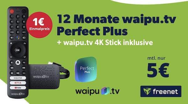 120€ gespart 🔥 waipu.tv 4K Stick für 61€ + 12 Monate Perfect Plus inkl. Pay TV GRATIS (statt 180€)