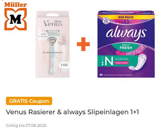 Couponplatz: Kauf einen Venus Rasierer und erhalte einmal always Slipeinlagen gratis dazu