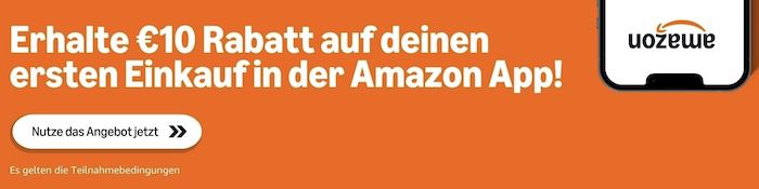 ➡️ Amazon: 10€ Rabatt ab nur 25€ für Erstbesteller über die App