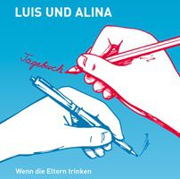 Gratis: Luis und Alina – Tagebuch – Wenn die Eltern trinken