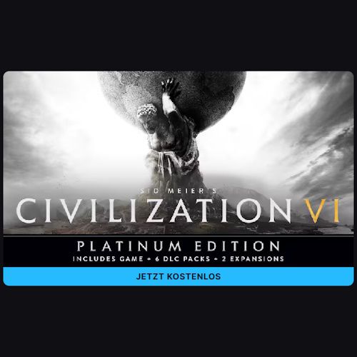 🎮 Gratis-Spiel bei Epic Games – „Sid Meier’s Civilization VI: Platinum Edition“