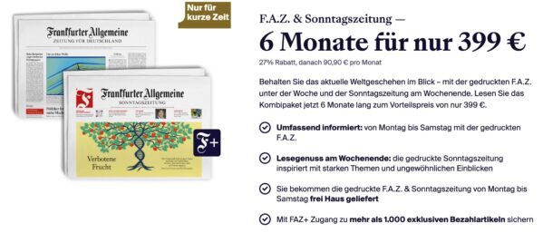 🗞️ Halbjahresabo F.A.Z. & Sonntagszeitung Digital für 99€ (statt 311€) ➡️ inkl. 20€ ARAL
