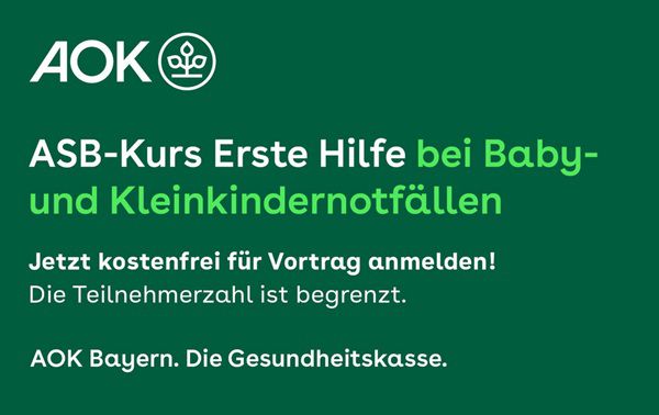 🤕 Gratis: ASB Kurs Erste Hilfe für Kleinkinder bei der AOK Bayern