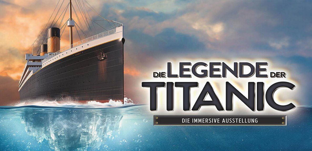 🚢 Legende der TITANIC Ausstellung in München inkl. ÜN & mehr ab 49€ p.P.