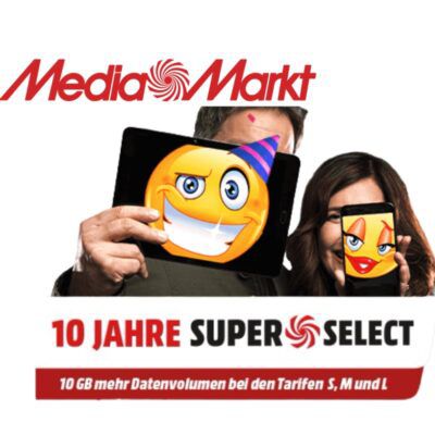 🥳 MediaMarkt SuperSelect Tarife 🎉 Jeden Monat 10 GB gratis sichern ➡️ auch Bestandkunden