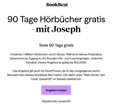 🎧 BookBeat für Neukunden oder 6 Monate kein aktives Abo ➡️ 90 Tage gratis ausprobieren 🎧 BookBeat für Neukunden oder 6 Monate kein aktives Abo ➡️ 90 Tage gratis ausprobieren