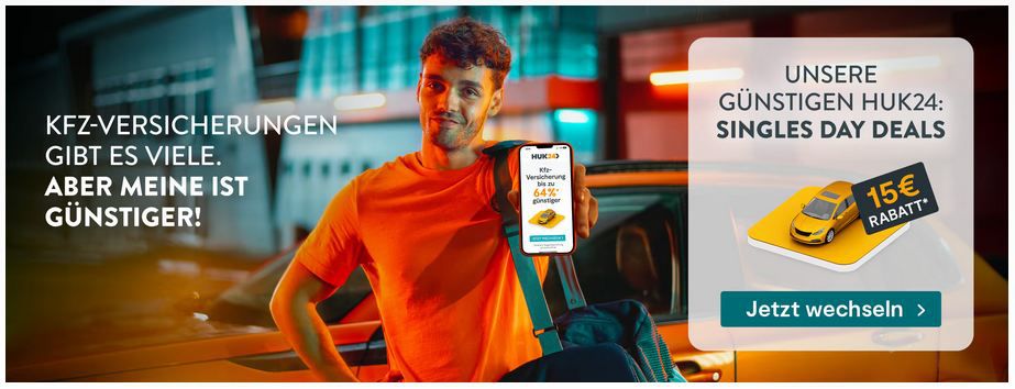 🚗 HUK24: Singles Day Deals   z.B. KFZ Versicherung mit 15€ Rabatt & weitere