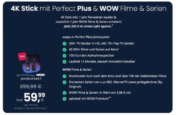 đ„ waipu.tv 4K Stick ââinkl. 1 Jahr Perfect Plus & WOW Filme & Serien nur 59,99⏠(statt 260âŹ) đ„ waipu.tv 4K Stick ââinkl. 1 Jahr Perfect Plus & WOW Filme & Serien nur 59,99⏠(statt 260âŹ)