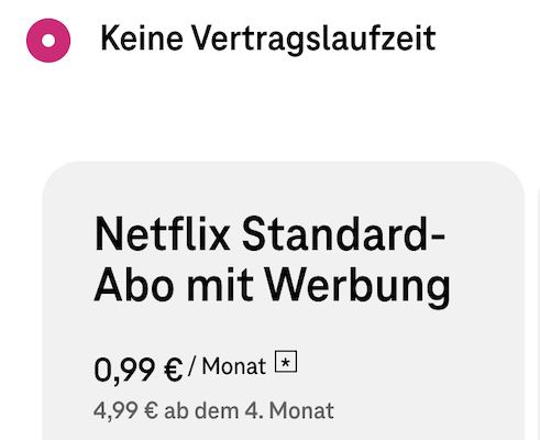 🍿 Telekom Kunden: 3 Monate Netflix Standard Abo mit Werbung für 0,99€ mtl. (statt 4,99€)