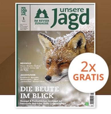 🐗 GRATIS: 2 Ausgaben Unsere Jagd