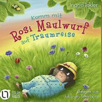 BaumhausBande gratis Hörspiel: Komm mit Rosi Maulwurf auf Traumreise