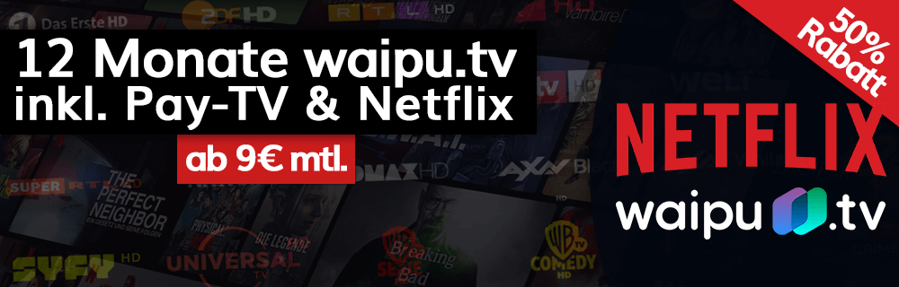 waipu + Netflix ab 9€ mtl