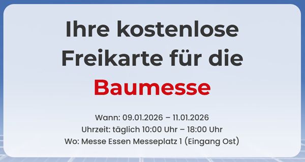 Freikarte für die Baumesse vom 09.01.2026 – 11.01.2026 in Essen