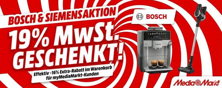 🔥 Media Markt: Bosch & Siemens MwSt. (eff. 16%) geschenkt für MyMediaMarkt Kunden