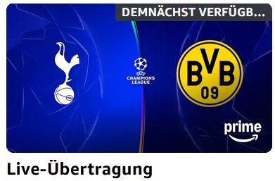 ⚽🔥 Prime Video: Champions League Live – Tottenham vs. BVB ab 20 Uhr