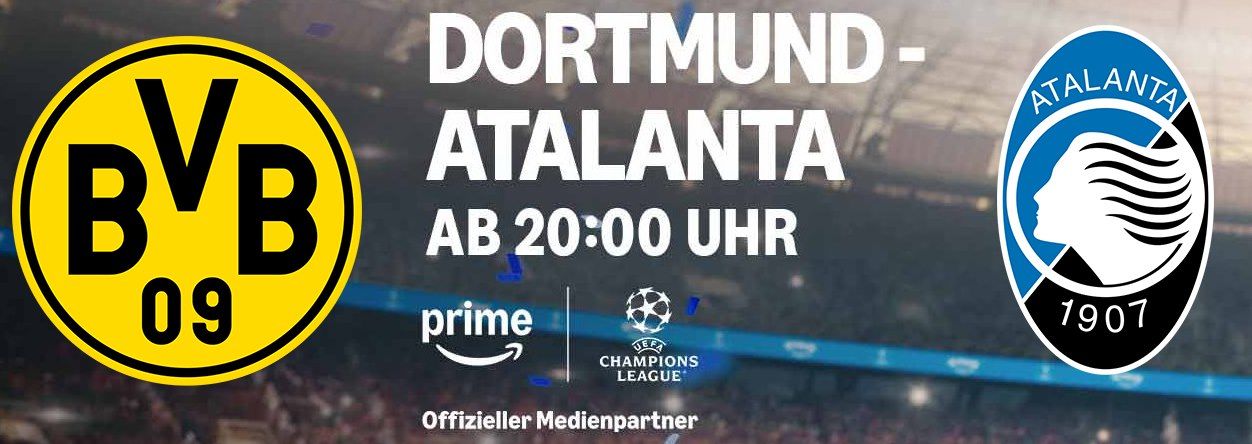 ⚽🔥 Prime Video: Champions League Live – BVB vs. Atalanta ab 20 Uhr