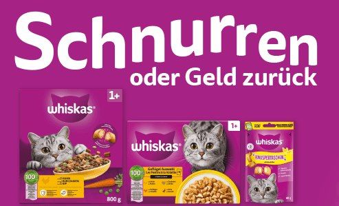 🐱 Whiskas Aktion: Schnurren oder Geld zurück - ab 01.04. 🐱 Whiskas Aktion: Schnurren oder Geld zurück ab 01.04.