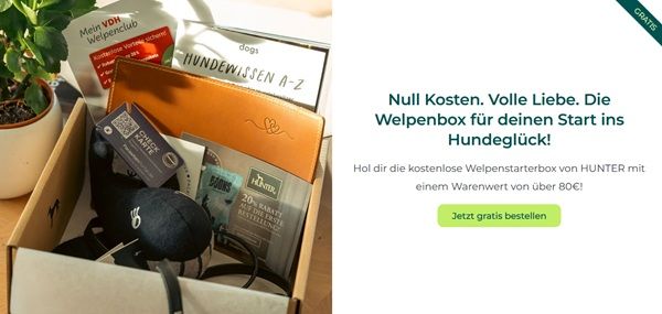 Gratis: Welpenstarterbox von HUNTER abholen (statt über 80€) Gratis: Welpenstarterbox von HUNTER abholen (statt über 80€)