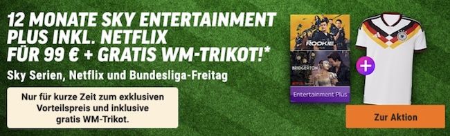 🔥 12 Monate Sky Entertainment Plus inkl. Netflix für einmalig 99€ + 🇩🇪 GRATIS adidas Deutschland WM Trikot