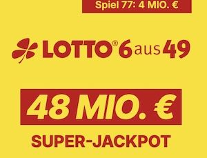 🔥 Super-Jackpot mit 48 Mio. 🤑 3 Lotto 6aus49 Felder für 0,10€ (statt 4,70€) 💰 - Neukunden 🔥 Super Jackpot mit 48 Mio. 🤑 3 Lotto 6aus49 Felder für 0,10€ (statt 4,70€) 💰 Neukunden