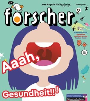Neue-Gratis-Ausgabe: Forscher – Magazin für Neugierige: Aaah, Gesundheit!!!