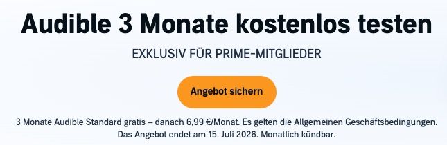 💰 15€ Guthaben GESCHENKT + 🔥 3 Monate Audible komplett gratis (statt 21€)   nur für Primer