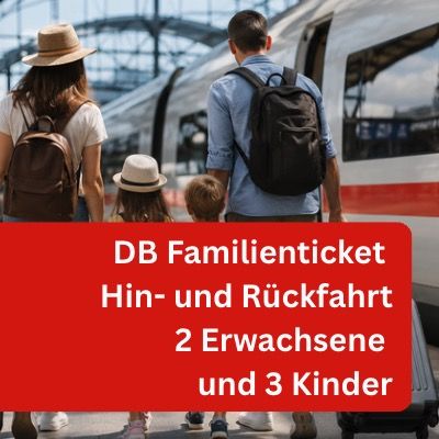 🚂💨 DB Familienticket Hin- und Rückfahrt bis 2 Erwachsene und 3 Kinder nur 99,99€ ➡️ inkl. Reservierungen