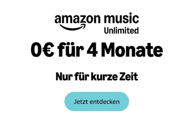 🎶 4 Monate Amazon Music Unlimited (auch Podcasts + Hörbücher) GRATIS (statt 40€)