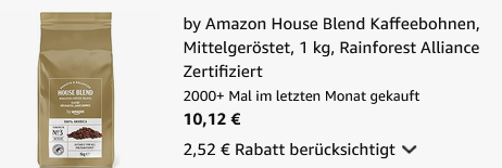 ☕ 1kg by Amazon House Blend Kaffeebohnen Mittelgeröstet ab 10€ (statt 15€) ☕ 1kg by Amazon House Blend Kaffeebohnen Mittelgeröstet ab 10€ (statt 15€)