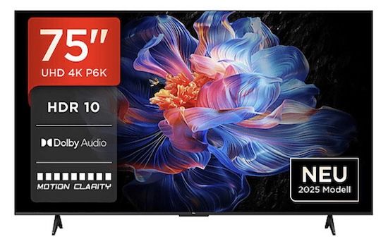 🤯 Wahnsinns-Preis 📺 TCL 75P6K - 75 Zoll UHD Fernseher ab 551,65€ (statt 829€) 🤯 Wahnsinns Preis 📺 TCL 75P6K 75 Zoll UHD Fernseher ab 551,65€ (statt 829€)