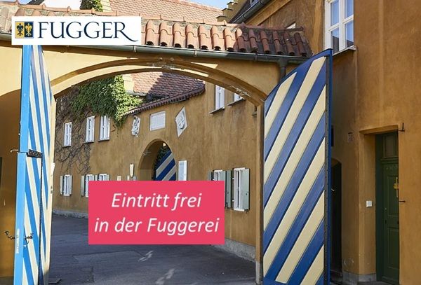 đȘAm 18. & 19.07. 2026 freier Eintritt in die Fuggerei in Augsburg đȘAm 18. & 19.07. 2026 freier Eintritt in die Fuggerei in Augsburg