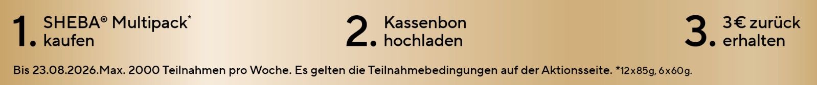 🐈💨 Cashback-Aktion für Sheba Katzenfutter ➡️ bei drei Bestellung bis zu 9€ einsparen 🐈💨 Cashback Aktion für Sheba Katzenfutter ➡️ bei drei Bestellung bis zu 9€ einsparen