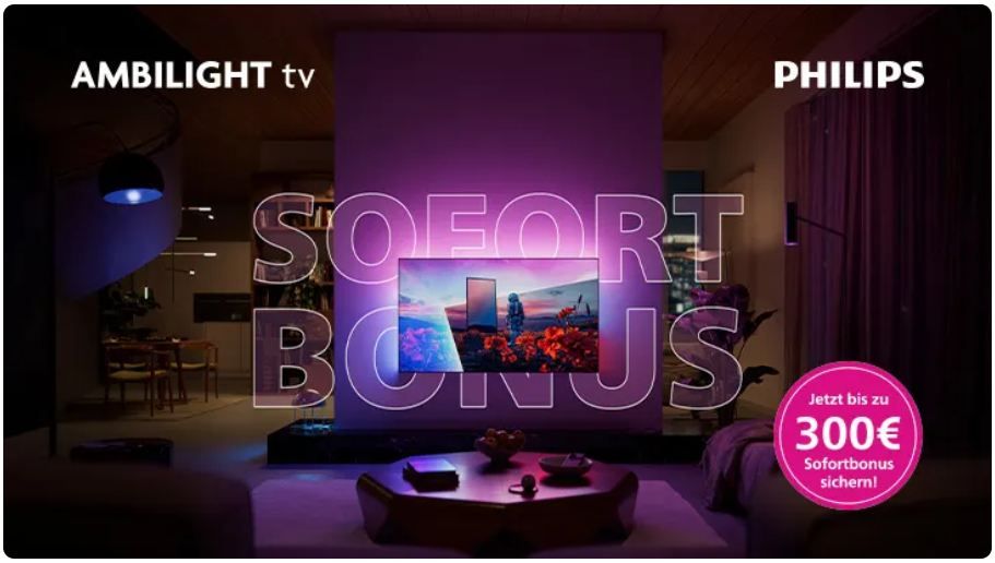 📺 Media Markt: Philips Ambilight TV Sale + bis zu 300€ Sofortrabatt oder  15% Extra Rabatt