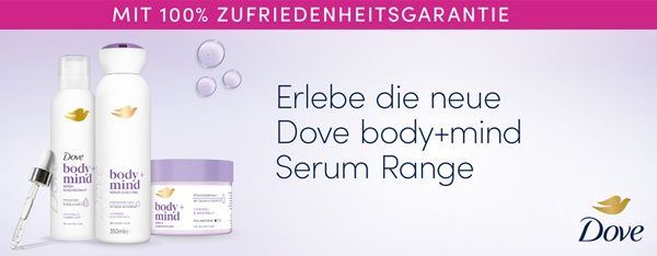 🚿 Dove body+mind Serum Duschprodukt ausprobieren - bei Unzufriedenheit Geld zurück 🚿 Dove body+mind Serum Duschprodukt ausprobieren bei Unzufriedenheit Geld zurück