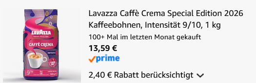 ☕️ 1kg Lavazza Caffè Crema Forte Special Edition Kaffebohnen ab 13,59€ (statt 20€) ☕️ 1kg Lavazza Caffè Crema Forte Special Edition Kaffebohnen ab 13,59€ (statt 20€)