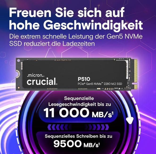💾 Crucial P510 M.2 NVMe PCIe 5.0 x4 Gen5 SSD mit 1TB für 174,99€ (statt 199€) 💾 Crucial P510 M.2 NVMe PCIe 5.0 x4 Gen5 SSD mit 1TB für 174,99€ (statt 199€)