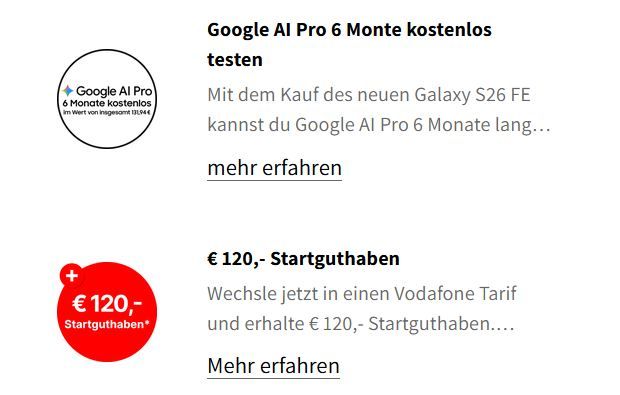 eff. Gewinn! 📱 Samsung Galaxy S26 FE für 99,95€ + Vodafone Flat 50GB für 19,99€ mtl. + 120€ Bonus eff. Gewinn! 📱 Samsung Galaxy S26 FE für 99,95€ + Vodafone Flat 50GB für 19,99€ mtl. + 120€ Bonus