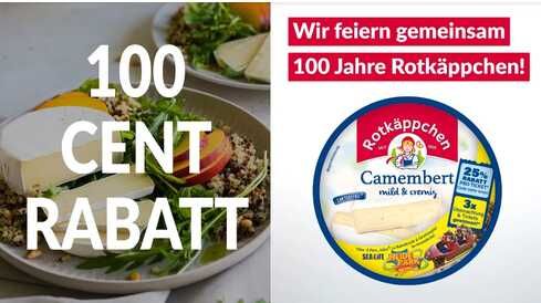 100 Jahre Rotkäppchen Camembert € 1,00 Cashback 100 Jahre Rotkäppchen Camembert € 1,00 Cashback