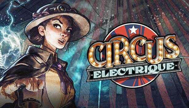 Circus Electrique  kostenlos EPIC Store ab 09.05.2024 KOSTENLOS