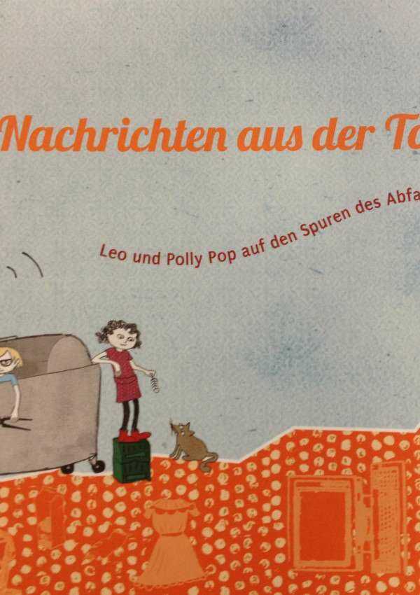 Gratis Kinderbücher: Nachrichten aus der Tonne – auf den Spuren des Abfalls & noch mehr Bücher vom Umweltbundesamt