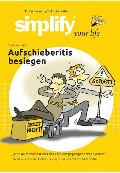 Gratis Ausgabe „simplify your life“ und Themenheft Aufschieberitis besiegen [Kündigung notwendig!] KOSTENLOS statt 14,95€
