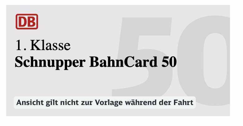 Kostenlose Schnupper BahnCard 25/50 1. Klasse (nur für Bestandskunden mit BahnCard 2. Klasse) Kostenlos statt 39,90€