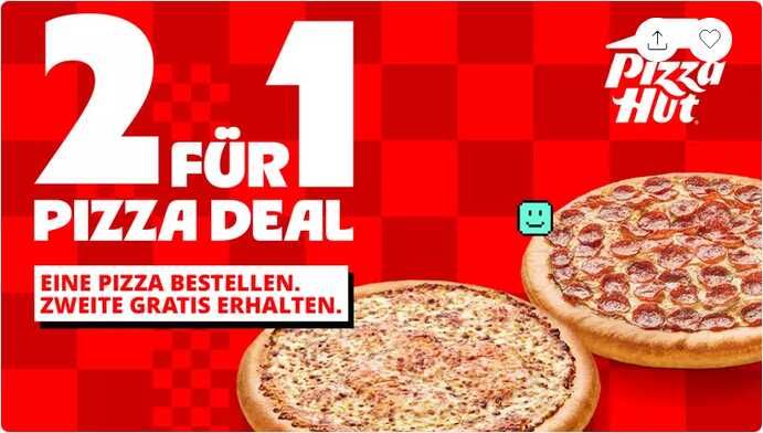[Pizza Hut] 2 für 1 Pizza Angebot auf alle Teigsorten, Teiggrößen u. Beilagen 2te Pizza gratis / 70 Filialen 0,85€