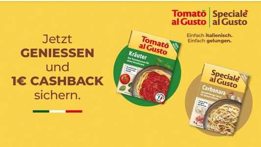 Tomato & Speciale al Gusto Saucen € 1,00 Cashback Tomato & Speciale al Gusto Saucen € 1,00 Cashback